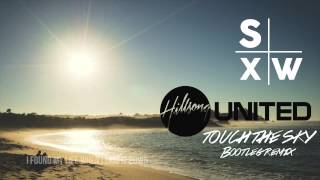 Hillsong UNITED - Touch The Sky (SXW BOOTLEG REMIX) chords