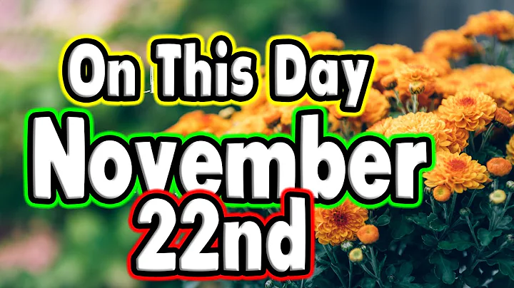 Things That Happened On This Day November 22nd