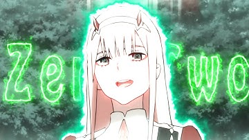 Zero Two Happy Edit-Build a Bitch