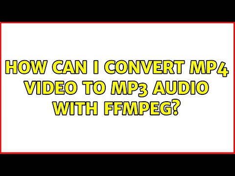 Video: Come posso convertire mp4 in mp3 da ffmpeg?