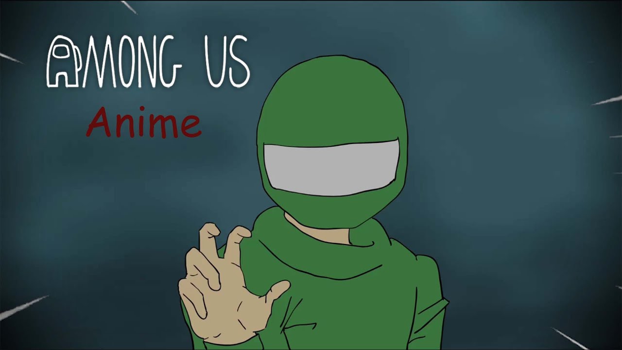 Among Us | ANIME version - (Pinoy Animation)