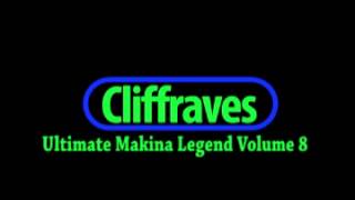 Dj Cliffraves Ultimate Makina Legend Volume 8