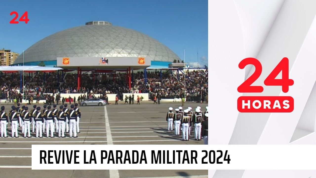 En honor a las Glorias del Ejército de Chile: revive la Gran Parada Militar 2024 | 24 Horas TVN