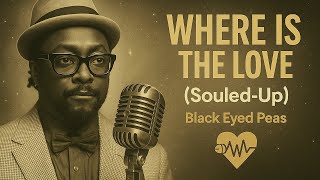 Black Eyed Peas  Where Is The Love  Ai Soul Blues  Remake