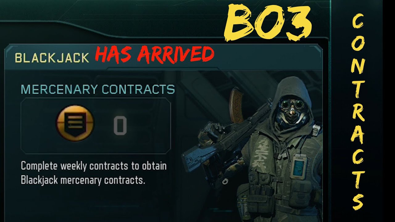 BLACK OPS 3 CONTRACTS  & BLACKJACK FINALLY HERE