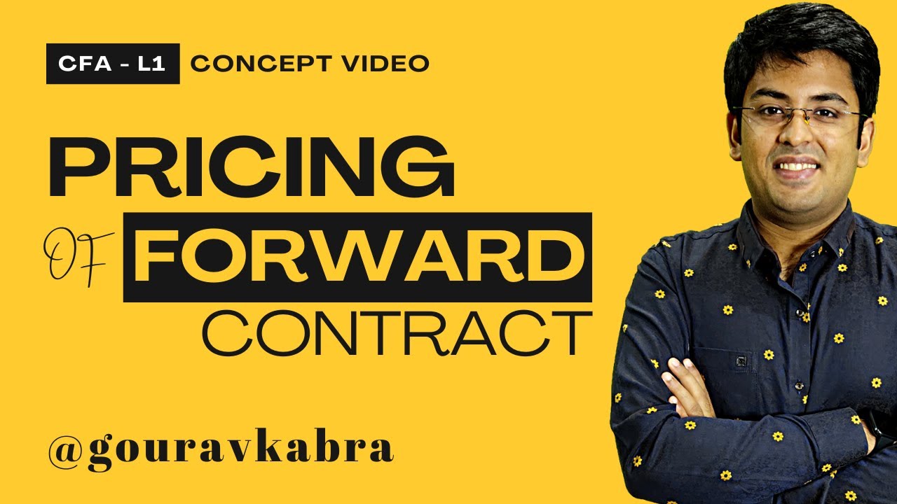 CFA Level 1 2025 Derivatives Pricing Of Forward Contract Gourav cfa-level-1-2025-derivatives-pricing-of-forward-contract-gourav