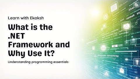 What is .Net Framework? #learnwithekaksh 
