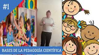 BASES DE LA PEDAGOGÍA CIENTÍFICA