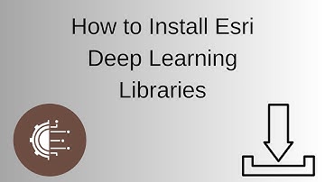 How to Install Esri Deep Learning Libraries