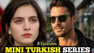 Top 8 Best Mini Turkish Drama Series of 2026 | English Subtitles