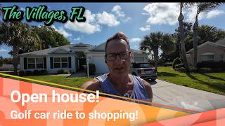 Open house! Golf car ride to Costco! The Villages, FL