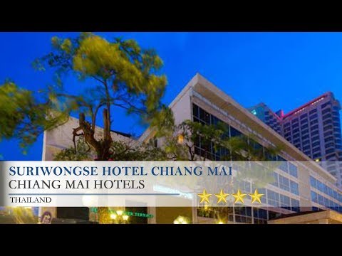 Suriwongse Hotel Chiang Mai - Chiang Mai Hotels, Thailand