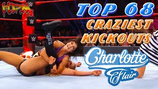 Top 68 Craziest Kickouts of Charlotte Flair 👑👸🏼