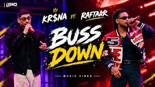 Buss Down - @KRSNAOfficial ft. @raftaarmusic Music video | Live performance Legacy