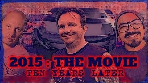 2015 The Movie : Ten Years Later