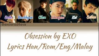 Obsession by EXO (엑수) Colour Coded Lyrics Han/Rom/Eng/Malay