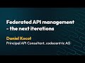 Apidays Helsinki North 2025 Federated API Management The Next Iterations By Daniel Kocot Apidays Helsinki North 2025 Federated API Management The Next Iterations By Daniel Kocot