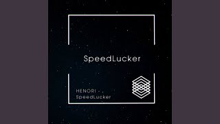 Speedlucker - HENORI