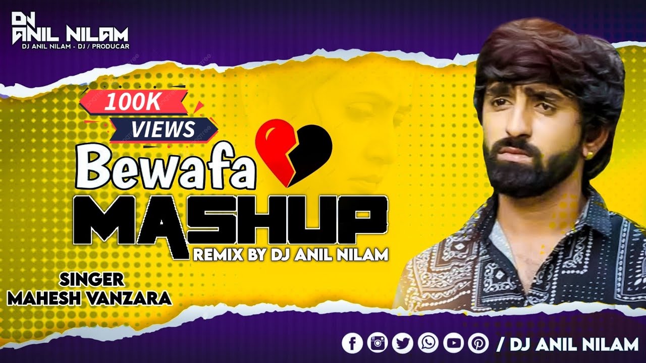 DJ Sad Bewafa Mashup (મહેશ વનઝારા) 2023 - DJ Anil Nilam
