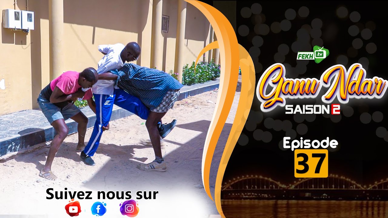 GANU NDAR SAISON 2 NIANKOU AK MANOUMBÉ EPISODE 37