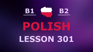 Polish in 10 Minutes a Day! Lesson № 301 Level B1–B2