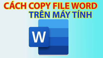Cách Copy File Word Trên Máy Tính