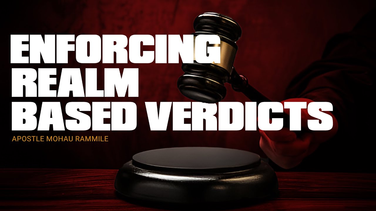Enforcing Realm Based Verdicts by Apostle Mohau Rammile | Global Reconciliation Church | 2026/01/30
