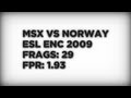 mSx vs Norway - ESL European Nations Cup 2009: de_train