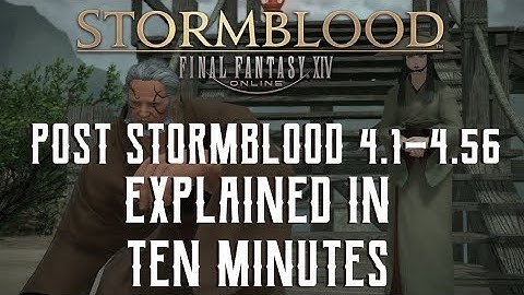 Stormblood (post-Stormblood Patches) QUICK Explanation - Final Fantasy XIV Story Recap
