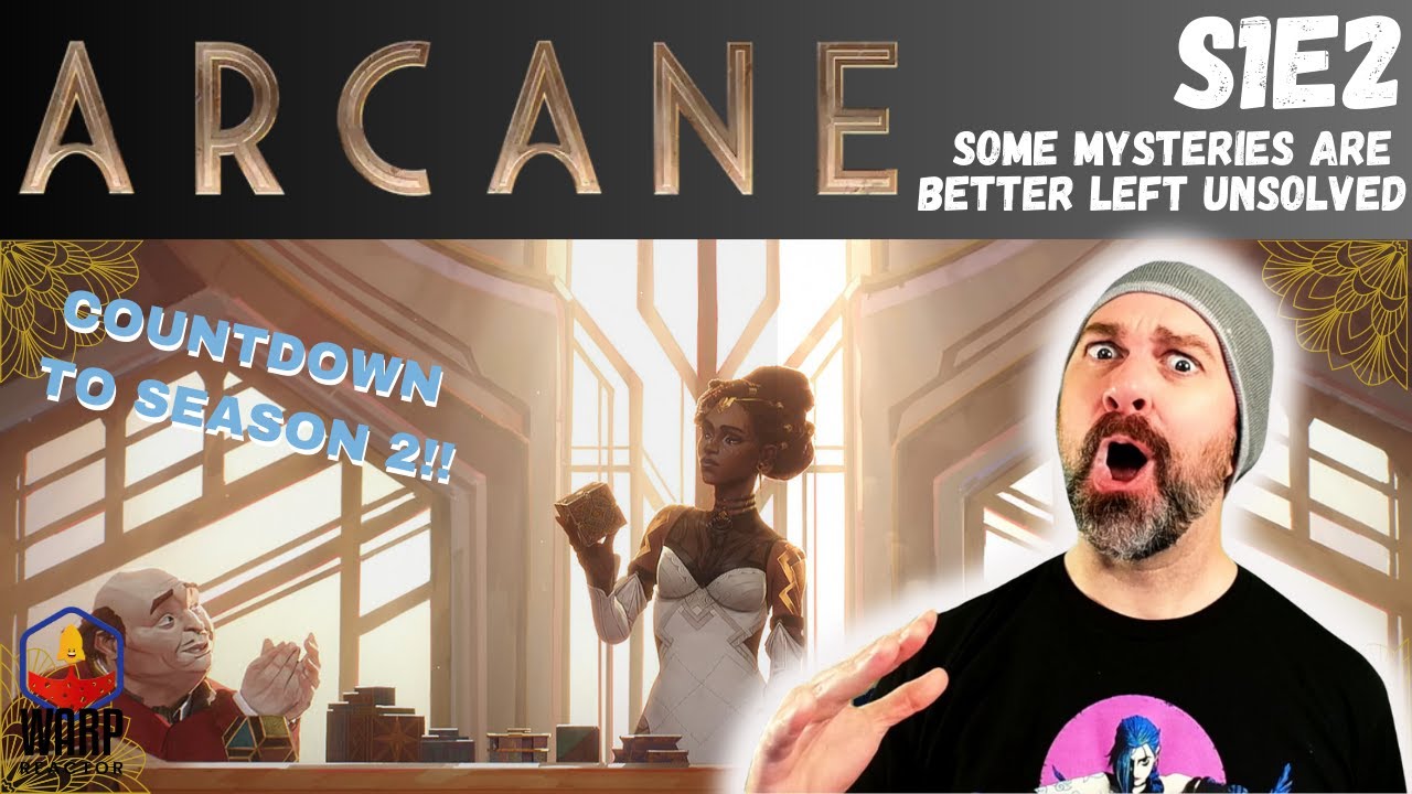 Arcane 1x2 'Some Mysteries... ' - FIRST TIME WATCHING - REACTION - COUNTDOWN to SEASON 2!
