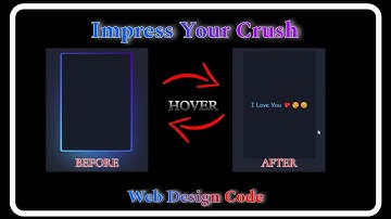 How To Impress Your Crush | HTML CSS & JAVASCRIPT | Web Design Code