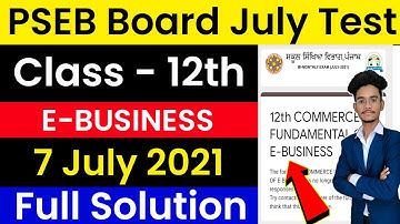 #pseb class 12th Commerce E Business solution / PSEB board class 12th 7 July Test / PSEB July Test