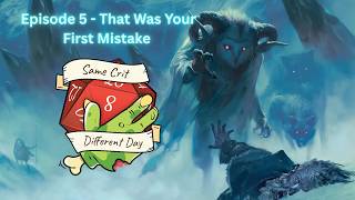 Episode 5 - That Was Your First Mistake | Rime of the Frostmaiden | D&D 2024 Actual Play 5.5E