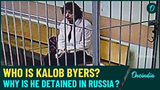 U.S Citizen Kalob Wayne Byers Detained In Russia On Drug Smuggling Charge, Faces 10-Year Prison Term