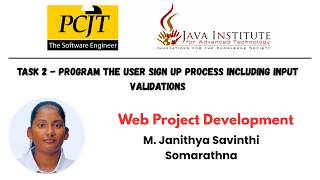Task 2 : Program the user sign up process including input validations
