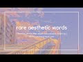 rare aesthetic words part 2 | rare words // sunshine cloud