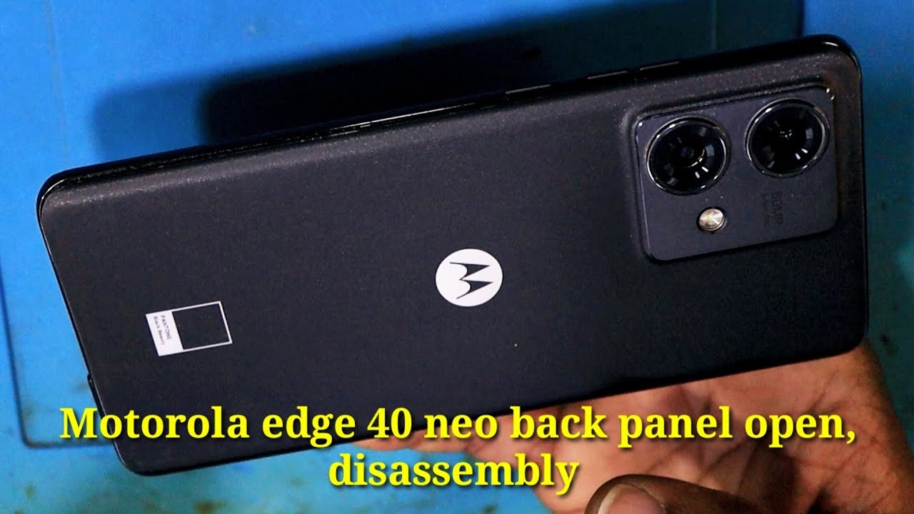 Motorola edge 40 neo disassembly / Motorola edge 40 neo teardown