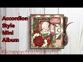 Accordion style mini albumfoliocollab w karolinaskrafts scrappychristmaskrafts  authentique