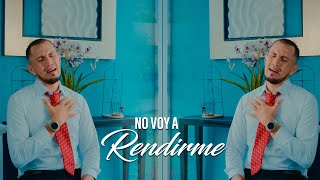 No Voy A Rendirme - Osman Figueroa Vídeo Oficial