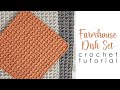 Farmhouse Dish Set Crochet Tutorial - Easy Crochet Dish Cloth, Dish Towel, and Hanging Towel Pattern