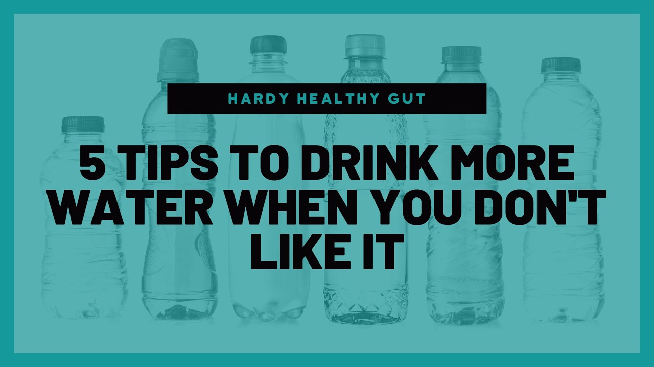 Why I Drink Water | 5 Tips To Drink More Water When You Don't Like It