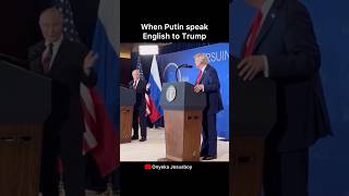 When he Speak English #putin #trump #trending