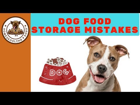 How to Store Dog Food Properly!