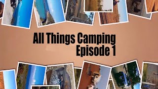 All Things Camping By Live2Camp Australia - Episode 1