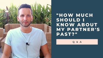 "How Much Should I Know About My Partner