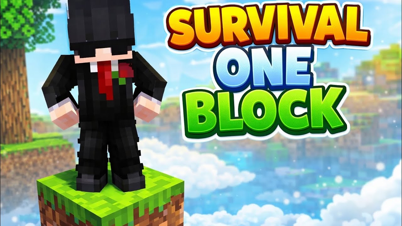 I started one block survival in first time 