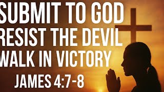 Resist The Devil, Draw Near To God | James 4:7-8 Powerful Message For A Victorious Life Profile