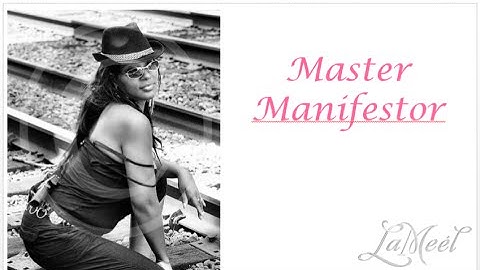 Master Manifestor