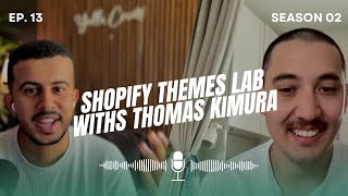 Episode 13, Season 02: How Thomas built a Shopify theme dev lab and agency Profile