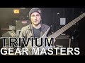Trivium's Paolo Gregoletto - GEAR MASTERS Ep. 177